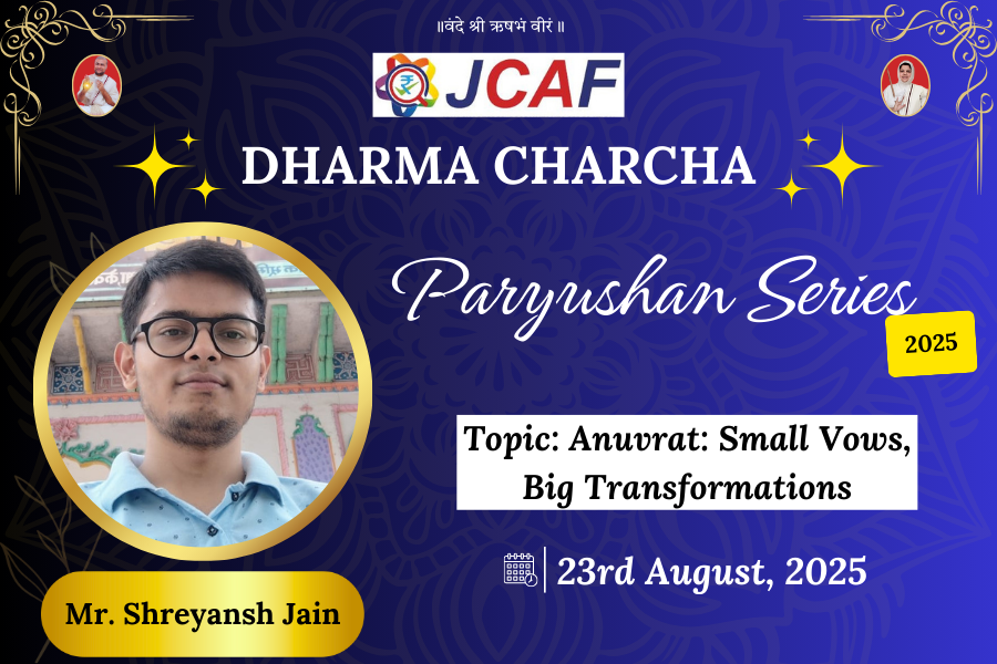 JCAF DHARMA CHARCHA - Paryushan Series 2025 - Pratikraman – Anuvrat: Small Vows, Big Transformations